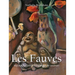 Les Fauves: Matisse, Derain et l'explosion de couleurs
