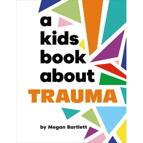 A Kids Book about Trauma