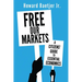 Free Our Markets: A Citizens' Guide to Essential Economics