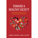 Toward a Healthy Society