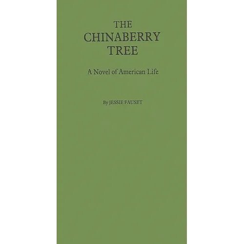 The Chinaberry Tree: A Novel of American Life
