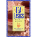 Tea Basics: A Quick and Easy Guide
