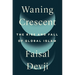 Waning Crescent: The Rise and Fall of Global Islam