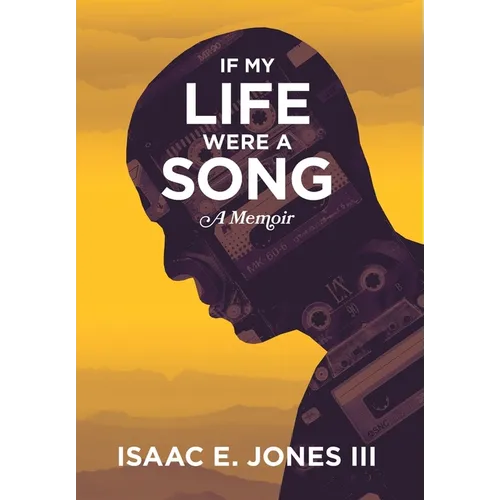 If My Life Were A Song: A Memoir