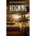 Reigning