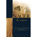 Nacer de Nuevo: Cómo sacarle el mayor provecho a su nueva vida en Cristo Jesús.