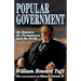 Popular Government: Its Essence, Its Permanence and Its Perils