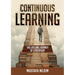 Continuous Learning: The Lifelong Journey of Leadership