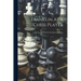 Franklin As A Chess Player: His Famous Essay On The Morals Of Chess