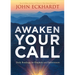 Awaken Your Call: Daily Readings for Prophets and Intercessors