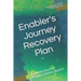 Enabler's Journey Recovery Plan: Enabler's Journey Recovery Series: Book 1