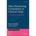 Data Monitoring Committees in Clinical Trials: A Practical Perspective