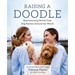 Raising a Doodle: Heartwarming Stories from Dog Parents Around the World