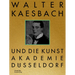 Walter Kaesbach Und Die Kunstakademie Düsseldorf