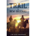Trail to New Orleans
