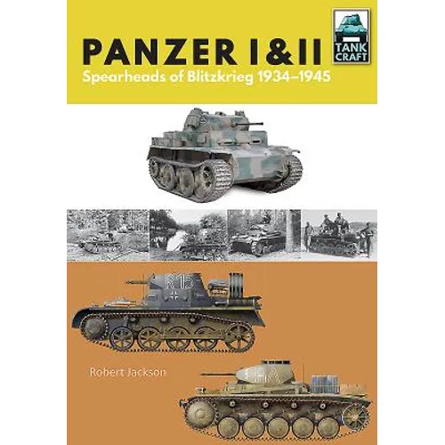 Panzer I & II: Blueprint for Blitzkrieg 1933-1941