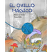 El Ovillo Mágico (the Magic Ball of Wool)