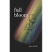 Full Bloom: A Coming Out Journey through Poems & Letters
