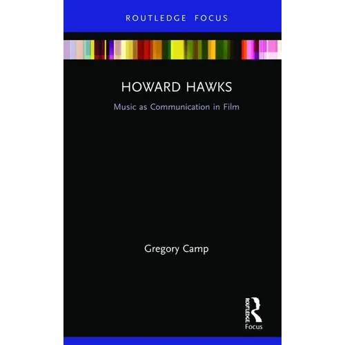 Howard Hawks: Music as Communication in Film