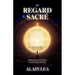 Le Regard Sacré