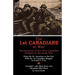 The 1st Canadians at War: Two Accounts of the First Canadian Division in the Great War