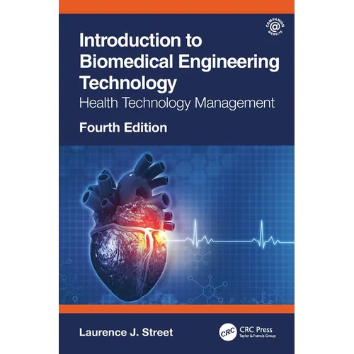 Introduction to Biomedical Engineering Technology, 4th Edition: Health Technology Management