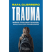 Trauma: Niños Traumatizados, Adultos Con Problemas / Trauma: Traumatized Children, Troubled Adults
