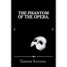 The Phantom of the Opera.