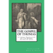 The Gospel Of Thomas: A Literal Translation Of The Hidden Sayings Of Jesus