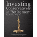 Investing Conservatively in Retirement: Make Your Money Work for You (for the Middle Class)