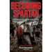 Becoming Spartan: Leveraging Friction to Forge, Scale and Outlast
