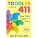 Toddler 411, 7th Edition: Your Child, Ages 1 to 4