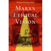 Marx's Ethical Vision