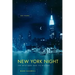 New York Night: The Mystique and Its History