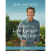15 Ways to Live Longer and Healthier Study Guide: Life-Changing Strategies for Greater Energy, a More Focused Mind, and a Calmer Soul