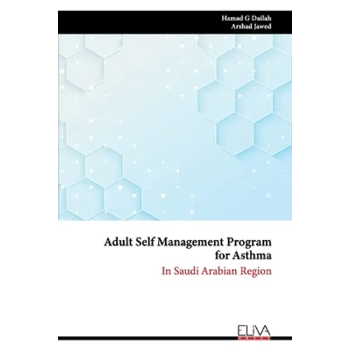 Adult Self Management Program for Asthma: In Saudi Arabian Region