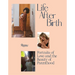 Life After Birth: Portraits of Love and the Beauty of Parenthood