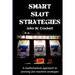 Smart Slot Strategies: A mathematical approach to winning slot machine strategies