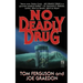 No Deadly Drug
