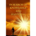 In Search of Knowledge and Happiness