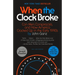 When the Clock Broke: Con Men, Conspiracists, and How America Cracked Up in the Early 1990s