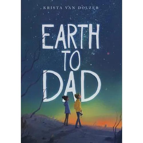 Earth to Dad - Hardcover