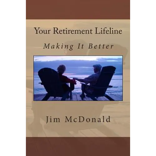 Your Retirement Lifeline: Making It Better