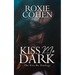 Kiss Me in the Dark