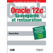 Oracle 12C, sauvegarde et restauration