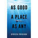 As Good a Place as Any: Volume 225