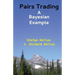 Pairs Trading: A Bayesian Example