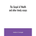 The Gospel of Wealth and other timely essays