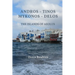 Andros - Tinos - Mykonos - Delos. The islands of Aeolus