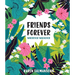 Friends Forever Wherever Whenever: A Little Book of Big Appreciation